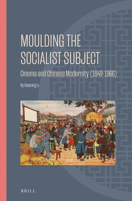 bokomslag Moulding the Socialist Subject