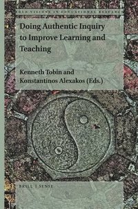 bokomslag Doing Authentic Inquiry to Improve Learning and Teaching
