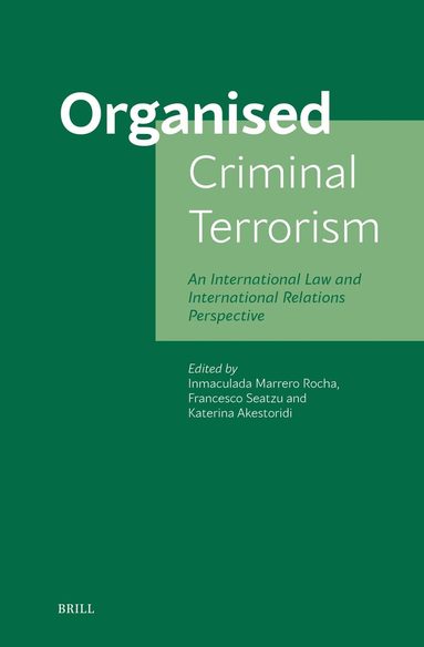 Inmaculada Rocha, Francesco Seatzu, Katerina Akestoridi - Organised Criminal Terrorism, Inbunden