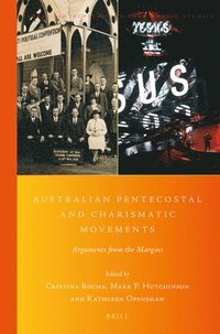 bokomslag Australian Pentecostal and Charismatic Movements