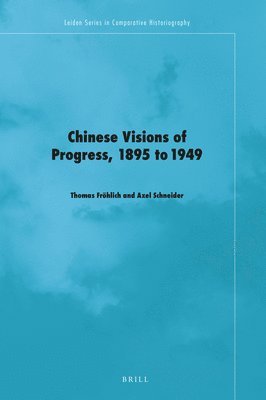 bokomslag Chinese Visions of Progress, 1895 to 1949