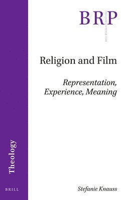 bokomslag Religion and Film: Representation, Experience, Meaning