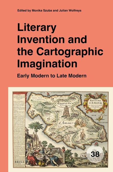 Monika Szuba - Literary Invention and the Cartographic Imagination, Inbunden