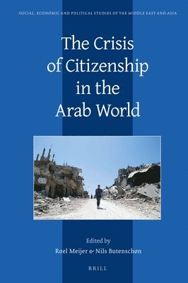 Roel Meijer - Crisis of Citizenship in the Arab World, Häftad