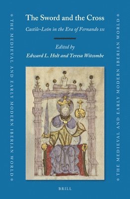 bokomslag The Sword and the Cross: Castile-León in the Era of Fernando III
