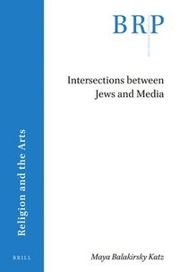 bokomslag Intersections between Jews and Media