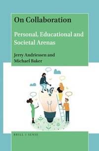 bokomslag On Collaboration: Personal, Educational and Societal Arenas