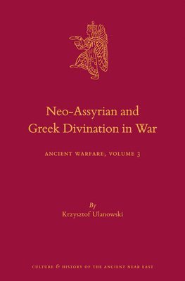 bokomslag Neo-Assyrian and Greek Divination in War: Ancient Warfare Series Volume 3