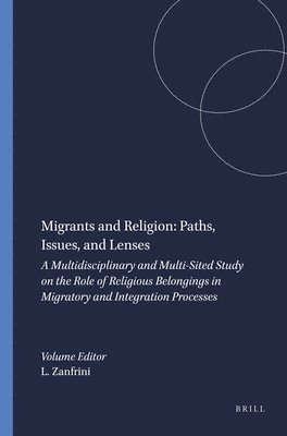 bokomslag Migrants and Religion: Paths, Issues, and Lenses