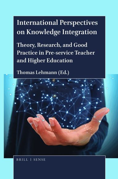 Thomas Lehmann - International Perspectives on Knowledge Integration, Inbunden
