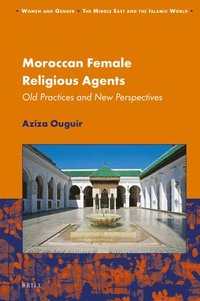 bokomslag Moroccan Female Religious Agents