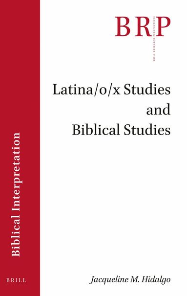 Jacqueline M. Hidalgo - Latina/o/x Studies and Biblical Studies, Häftad