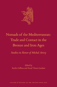 bokomslag Nomads of the Mediterranean: Trade and Contact in the Bronze and Iron Ages