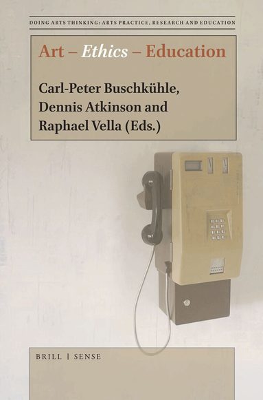 Carl-Peter Buschkühle - Art – Ethics – Education, Häftad