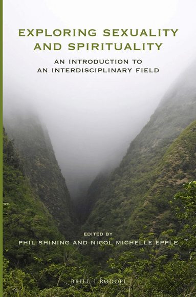 Phil Shining - Exploring Sexuality and Spirituality, Häftad