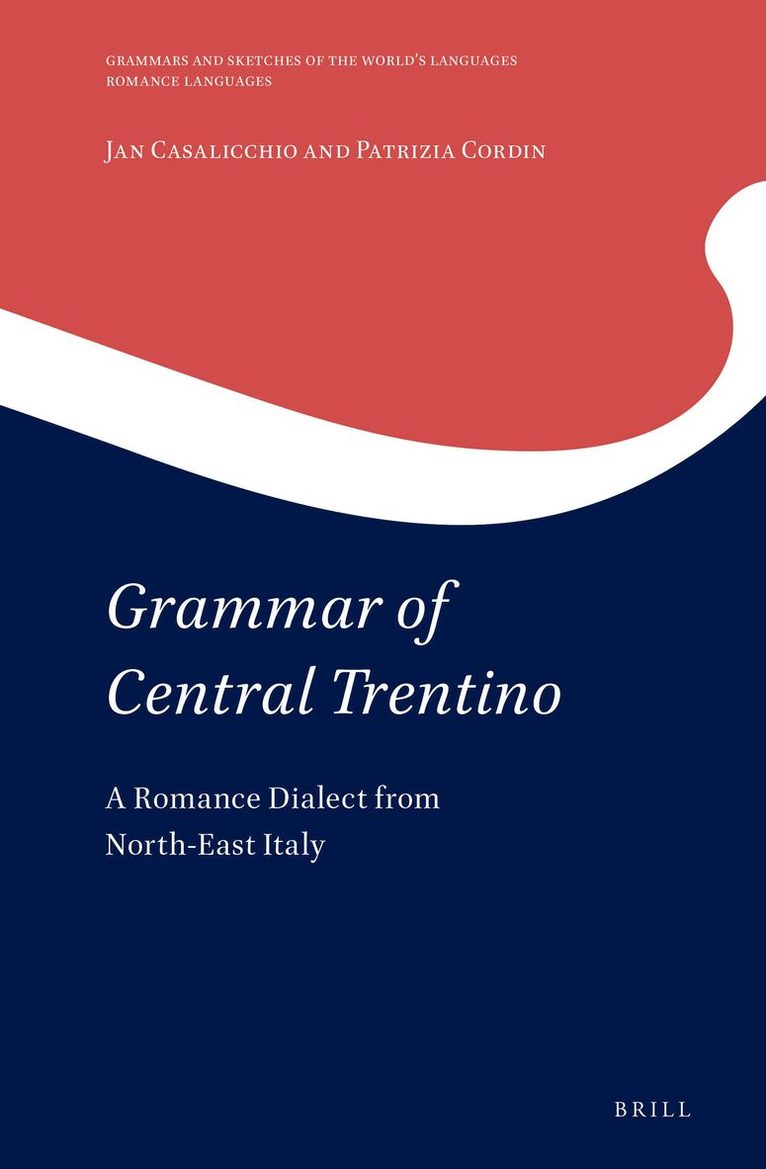 Jan Casalicchio, Patrizia Cordin - Grammar of Central Trentino, Inbunden