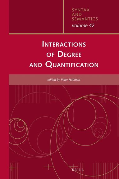 Peter Hallman - Interactions of Degree and Quantification, Inbunden