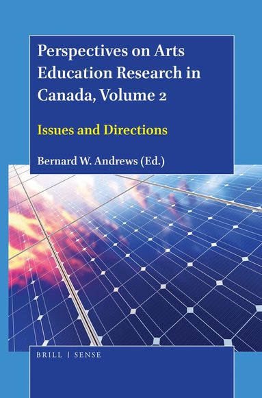 Bernard W. Andrews - Perspectives on Arts Education Research in Canada, Volume 2, Häftad