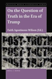 bokomslag On the Question of Truth in the Era of Trump