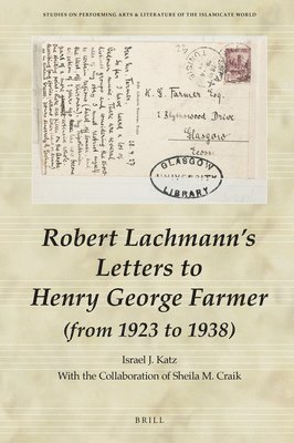 bokomslag Robert Lachmann's Letters to Henry George Farmer (from 1923 to 1938)