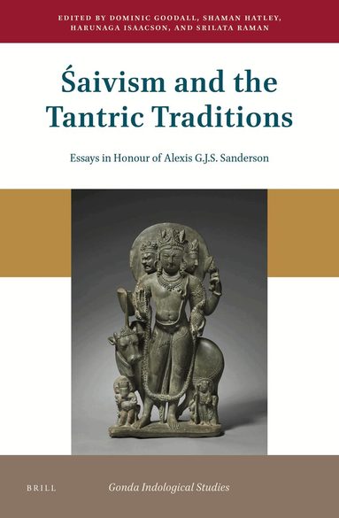 Dominic Goodall - Śaivism and the Tantric Traditions, Inbunden