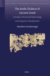 bokomslag Aeolic Dialects of Ancient Greek