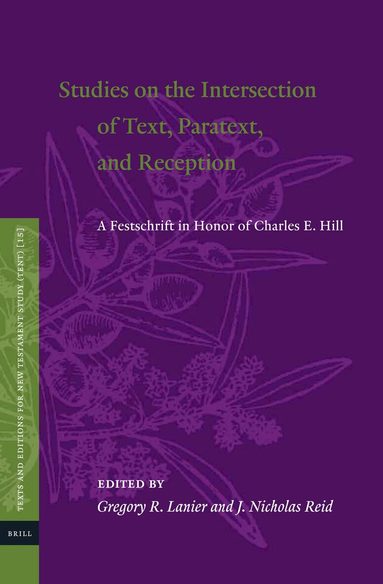 Gregory Lanier - Studies on the Intersection of Text, Paratext, and Reception, Inbunden