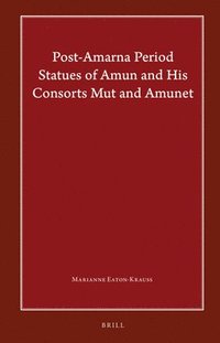 bokomslag Post-Amarna Period Statues of Amun and His Consorts Mut and Amunet