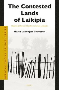 bokomslag Contested Lands of Laikipia