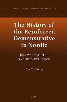 Eric Lander, Eric T. Lander, Eric T Lander - History of the Reinforced Demonstrative in Nordic, Inbunden