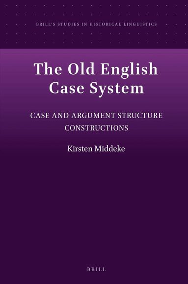 Kirsten Middeke - Old English Case System, Inbunden