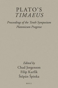 bokomslag Plato's Timaeus: Proceedings of the Tenth Symposium Platonicum Pragense