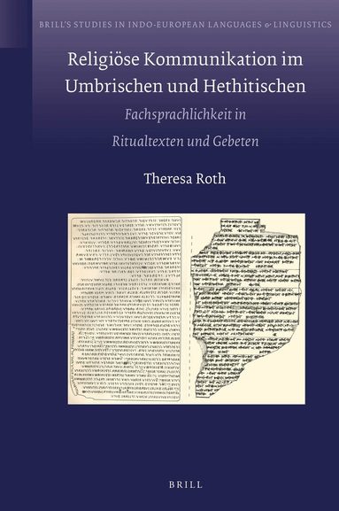 Theresa Roth - Religiöse Kommunikation im Umbrischen und Hethitischen, Inbunden