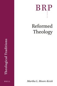 bokomslag Reformed Theology