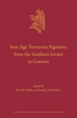 bokomslag Iron Age Terracotta Figurines from the Southern Levant in Context