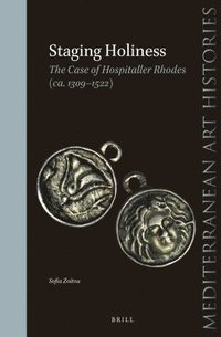 bokomslag Staging Holiness: The Case of Hospitaller Rhodes (ca. 1309-1522)