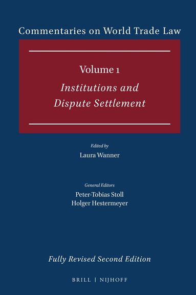 Laura Wanner - Commentaries on World Trade Law: Volume 1, Inbunden