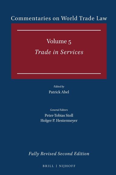 Patrick Abel - Commentaries on World Trade Law: Volume 5, Inbunden