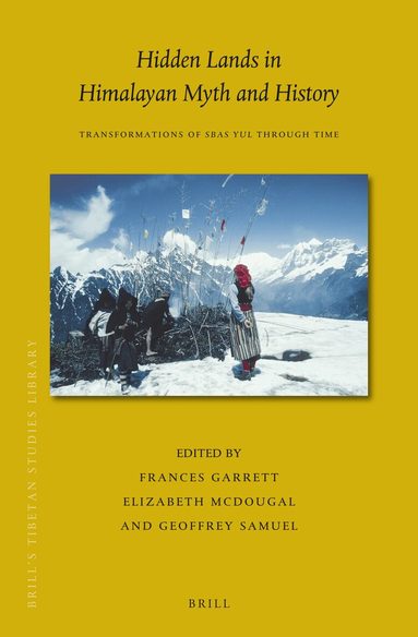 Frances Garrett - Hidden Lands in Himalayan Myth and History, Inbunden
