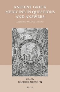 bokomslag Ancient Greek Medicine in Questions and Answers