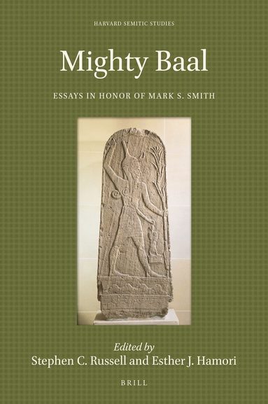 Stephen C. Russell, Esther J. Hamori - Mighty Baal, Inbunden