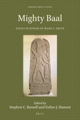 bokomslag Mighty Baal: Essays in Honor of Mark S. Smith