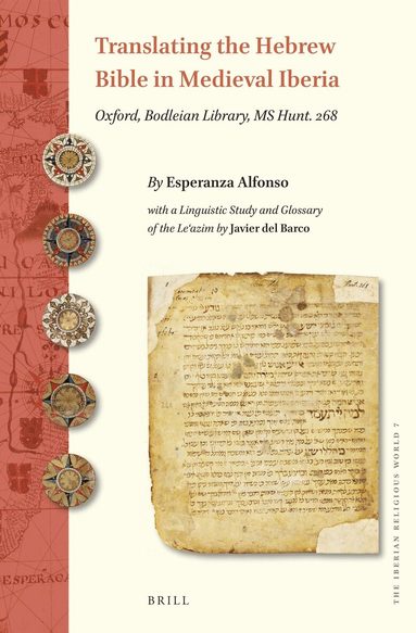 Esperanza Alfonso, Javier del Barco - Translating the Hebrew Bible in Medieval Iberia, Inbunden