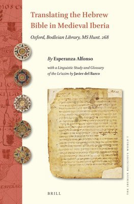 bokomslag Translating the Hebrew Bible in Medieval Iberia: Oxford, Bodleian Library, MS Hunt. 268
