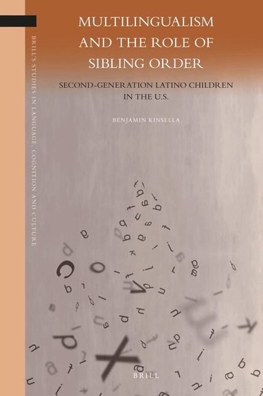 Benjamin Kinsella - Multilingualism and the Role of Sibling Order, Inbunden