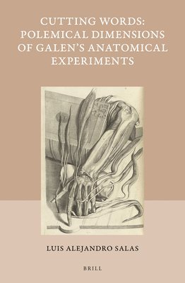 bokomslag Cutting Words - Polemical Dimensions of Galen's Anatomical Experiments