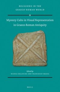 bokomslag Mystery Cults in Visual Representation in Graeco-Roman Antiquity