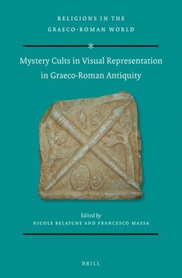 bokomslag Mystery Cults in Visual Representation in Graeco-Roman Antiquity