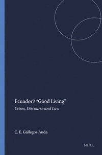 bokomslag Ecuador's "Good Living"