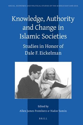 bokomslag Knowledge, Authority and Change in Islamic Societies